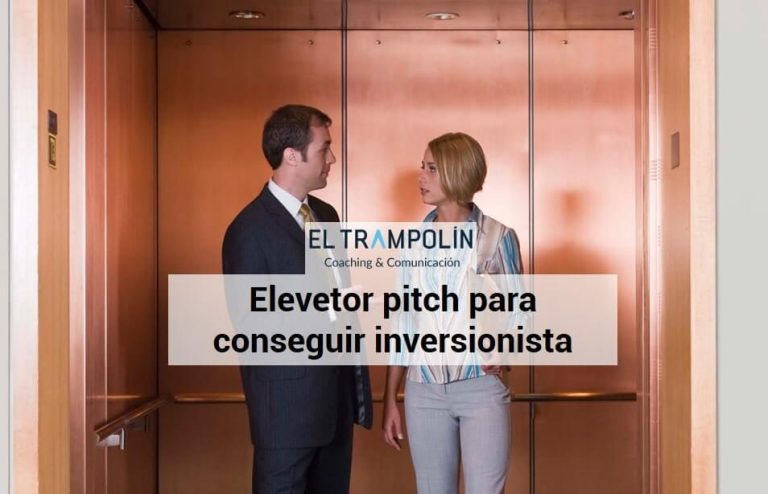 Elevetor pitch para conseguir inversionistas en poco tiempo