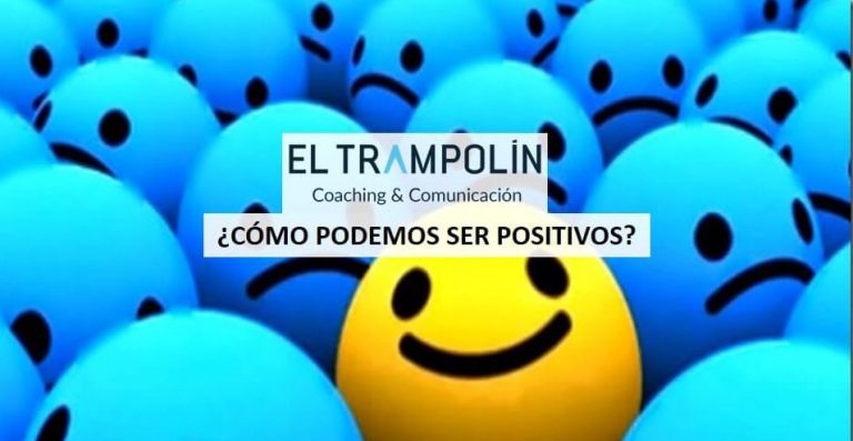 PERSONA POSITIVA: ¿CUÁL DEBE SER TU ACTITUD ANTE LA VIDA?