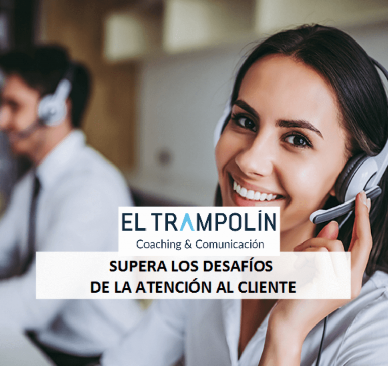 DESAFÍOS DE LA ATENCIÓN AL CLIENTE PARA SUPERAR