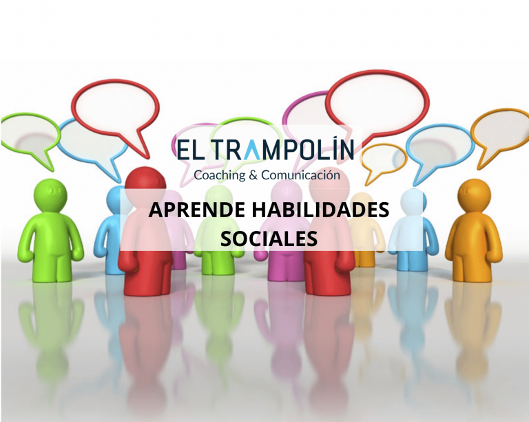 HABILIDADES SOCIALES: APRENDE A DESARROLLARLAS